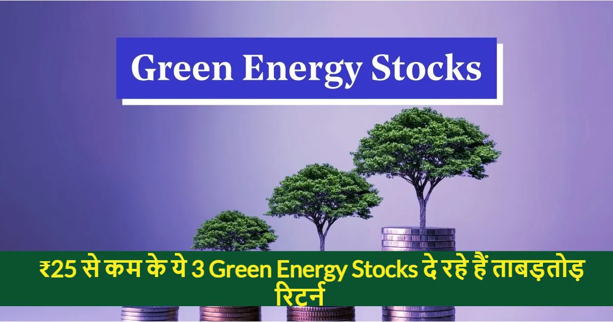 3 Green Energy Stocks Under 25